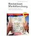 Pocket Business: Basiswissen Marktforschung: So gewinnen Sie die richtigen Markt- und Kundeninformationen