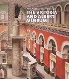 Art and design for all : the Victoria and Albert Museum