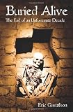 Buried Alive: The End of an Unfortunate Decade
