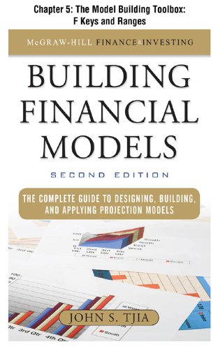 Building Financial Models, Chapter 5: The Model Building Toolbox: F Keys and Ranges