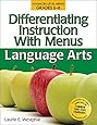Differentiating Instruction with Menus: Language Arts (Grades 6-8)