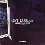 Get Lost Vol.2: Mixed By Jamie Jones
