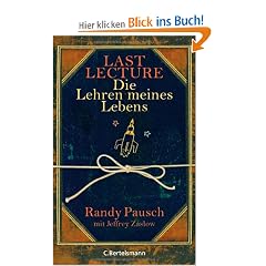 Last Lecture - Die Lehren meines Lebens