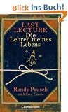 Last Lecture - Die Lehren meines Lebens