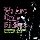 We Are Only Riders [VINYL]