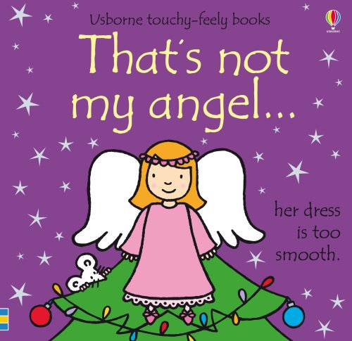 Childrens Toyshop  Children & Baby Books : That's Not My Angel... (Thats Not My) (Thats Not My)