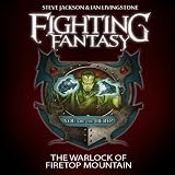 The Warlock of Firetop Mountain (Enjoy Great Interactive Fiction on Kindle) by Worldweaver