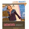 Custom Knits: Unleash Your Inner Designer with Top-Down and Improvisational Techniques