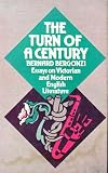 The turn of a century : essays on Victorian and modern English literature