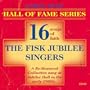Gospel Music-Hall Of Fame Series- The Fisk Jubilee Singers