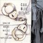 Cool Blue Outlaws: Songs of Rogues Rascals