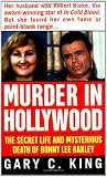 Murder In Hollywood: The Secret Life and Mysterious Death of Bonny Lee Bakley (True Crime (St. Martin's Paperbacks))