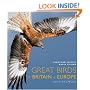 Great Birds of Britain and Europe: 200 Star Species