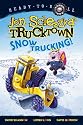Snow Trucking! (Ready-to-Read. Level 1)
