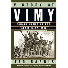 Victory at Vimy: Canada Comes of Age, April 9-12, 1917
