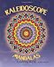 Kaleidoscope Mandalas: Coloring Book by Mary Robertson