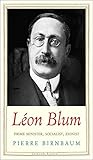 Léon Blum : prime minister, socialist, zionist