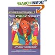 AppleJill, I Like Science: The World is Science (Applekid's Chapter Books) (Applekid's chapter books) (Applekid's... by  Kim Kelsey