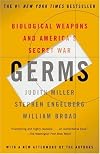 Germs: Biological Weapons and America's Secret War