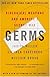 Germs: Biological Weapons and America's Secret War