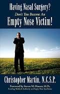Having Nasal Surgery? Don't You Become An Empty Nose Victim!