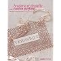 Broderie et dentelle sur carton perfor�