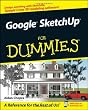 Google SketchUp For Dummies (For Dummies (Computer/Tech))