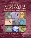 Dental Materials: Properties and Manipulation, 9e (Dental Materials: Properties & Manipulation (Craig))