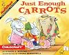 Just Enough Carrots (MathStart 1)