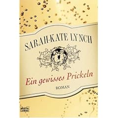 Ein gewisses Prickeln: Roman