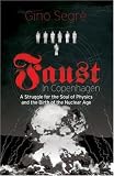 Review Pimlico  / Faust In Copenhagen: A Struggle for the Soul of Physics and the Birth of the Nuclear Age