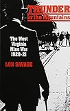 Thunder In the Mountains: The West Virginia Mine War, 192021