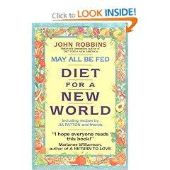 May All be Fed: Diet for the New World