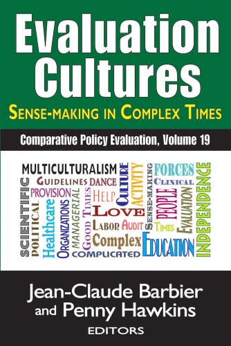 Evaluation CulturesSense-making in Complex Times: 19 (Comparative Policy Evaluation)