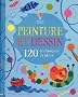 Peinture et dessin : 120 techniques et id�es