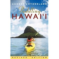 Paddling Hawai'i (Revised) (Latitude 20 Books)