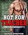 Hot For Teacher -- A BDSM Erotic Romance Story (Submission University #1)