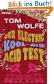 Der Electric Kool-Aid Acid Test: Die legend�re Reise von Ken Kesey und den Merry Pranksters
