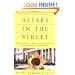 Altars in the Street: A Courageous Memoir of Community and Spiritual Awakening