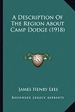 A Description of the Region about Camp Dodge (1918)
