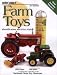 Standard Catalog of Farm Toys: Identification and Price Guide