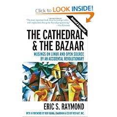 The Cathedral & the Bazaar: Musings on Linux and Open Source by an Accidental Revolutionary