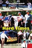 Hard Times: A Non-Fiction Memoir