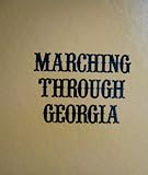 Marching through Georgia: William T. Shermans personal narrative of his march through Georgia