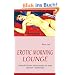 EROTIC MORNING LOUNGE: Achtzehn Erotic Short Stories aus dem Internet - Kultsender