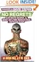 No Regrets: The Best, Worst, & Most #$%*ing Ridiculous Tattoos Ever