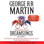 Dreamsongs, Volume I (Unabridged Selections) | [George R. R. Martin]