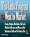 This Little Program Went to Market: Create, Deploy, Distribute, Market, and Sell Software and More on the Internet at Little or No Cost to You