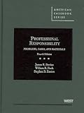 Problems, Cases and Materials on Professional Responsibility, 4th (American Casebook)