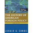 The History of American Foreign Policy: From 1895 by  Jerald A. Combs